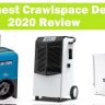 12 Best Finest Crawlspace Dehumidifier 2022 Review for Basement, Whole House Too.