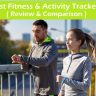 12 Best Fitness & Activity Tracker 2020 Review & Comparison