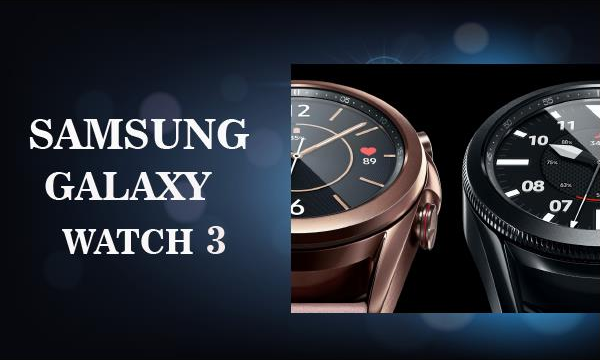 Samsung Galaxy Watch 3 review 2020