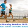 Best Running Watch 2021 with Music and GPS for Both Men, Women, kids to every budget
