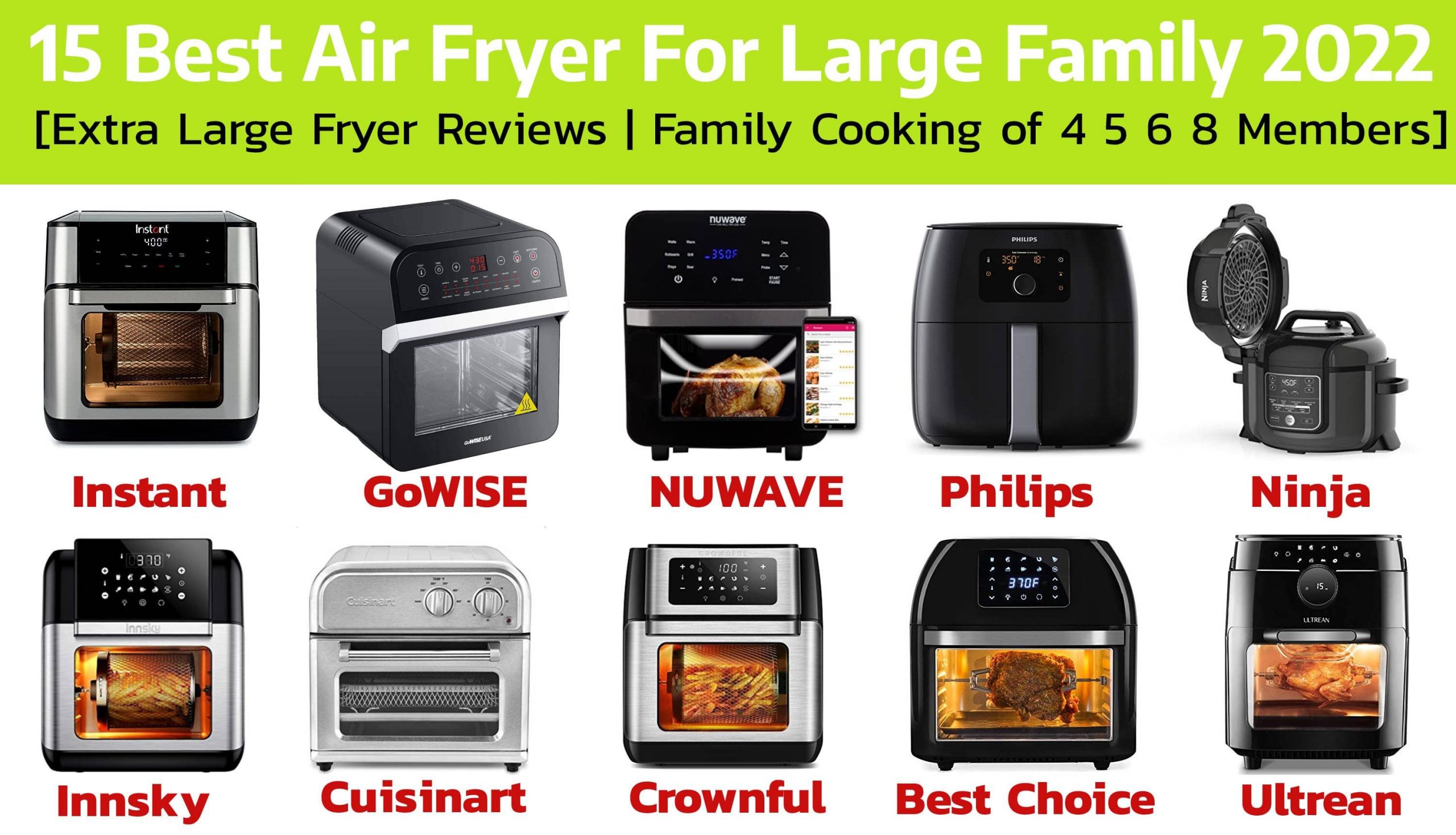 Best Large Capacity Air Fryers for Large Families in 2022: Extra Frying Space for Family Cooking of 4 5 6 8 Members | All XL & XXL Air Fryer Comparison: Instant Vortex Plus, Ninja Foodi, COSORI, Cuisinart, NuWave, GoWISE, MOOSOO, Innsky, Best Choice, Ultrean Air Fryers