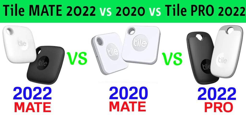 Tile MATE 2022 vs 2020 vs Tile PRO 2022 Comparison