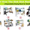 10 Best Over The Sink Dish Rack 2022 Review Expandable & Tall Drying Rack for Small Kitchen